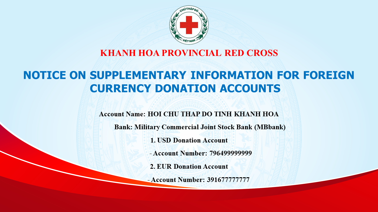 HỘI CHỮ THẬP ĐỎ TỈNH KHÁNH HÒA THÔNG BÁO BỔ SUNG THÔNG TIN TÀI KHOẢN TIẾP NHẬN NGOẠI TỆ  (English Below)